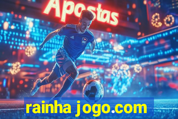 rainha jogo.com